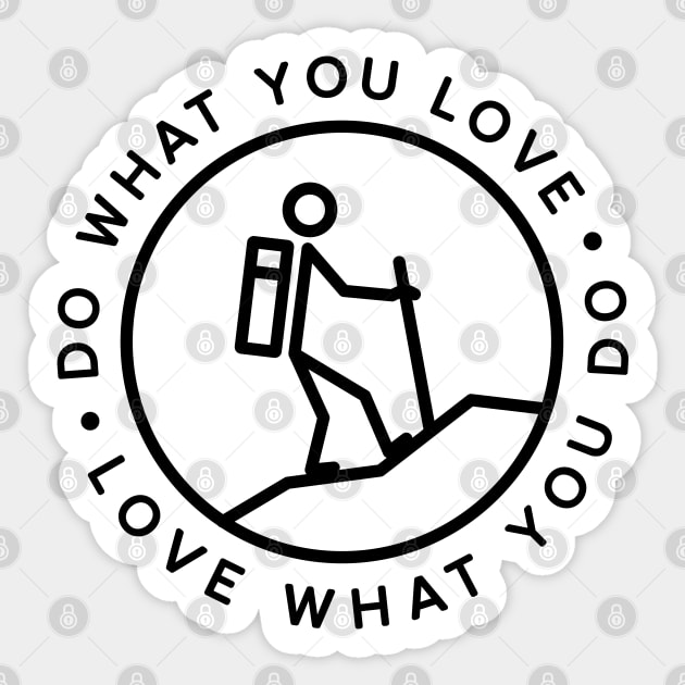 Do what you love, Love what you do! Sticker by RainShineDesign